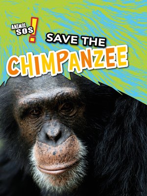 cover image of Save the Chimpanzee